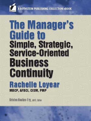 cover image of The Manager's Guide to Simple, Strategic, Service-Oriented Business Continuity